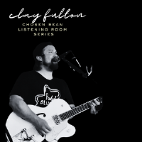 Chosen Bean Listening Room Series-Clay Fulton-Chatfield Center for the Arts