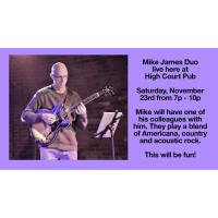 Live Music at the High Court Pub! Mike James Duo!