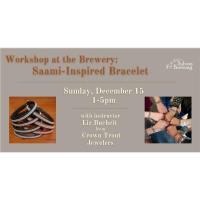 Workshop at Sylvan Brewing: Saámi-Inspired Bracelet