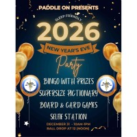 Paddle On Presents: Family & Sleep Friendly - 2026 New Years Eve Party