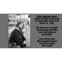 Live Music at the High Court Pub! Matt Hannah!