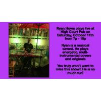 Live Music at the High Court Pub! Ryan Howe!