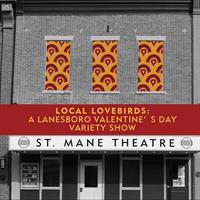 Local Lovebirds: A Lanesboro Valentine's Day Variety Show with Hosts Rachel Storlie & Stela Burdt