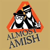 Almost Amish - you'll dance to this local band!