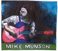 Mike Munson - Slide Guitar Player and Evangelist for the Blues