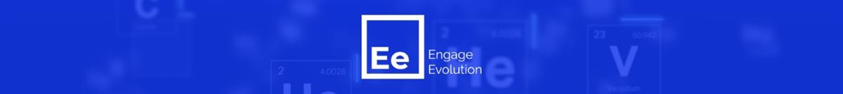 Engage Evolution Engage Evolution