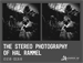 The Stereo Photography of Hal Rammel Opening Reception