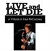 Live & Let Die:  A Tribute to Paul McCartney Concert