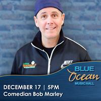 Comedian Bob Marley at Blue Ocean Music Hall