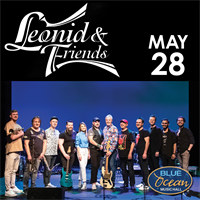 Leonid + Friends at Blue Ocean Music Hall