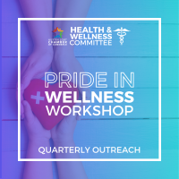 Health & Wellness: Pride in Wellness Workshop - February 2023