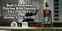 Beef and Bourbon Pairing with Detroit City Distillery