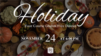 Holiday Four Course Gluten Free Dinner