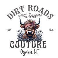 Dirt Roads Couture