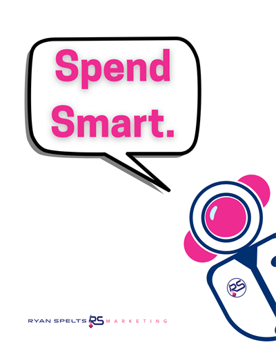 Spend Smart for best results Spend Smart for best results