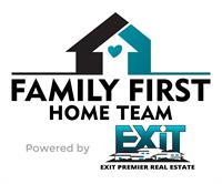Family First Home Team powered by EXIT Premier Real Estate