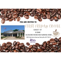 First Friday Coffee – August 1st at The Blossoms at Berryville Rehab and Nursing Center
