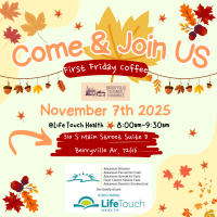 First Friday Coffee - Arkansas Hospice, soon to be LifeTouch Health