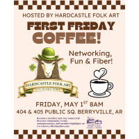 FIRST FRIDAY COFFEE - Hardcastle Folk Art