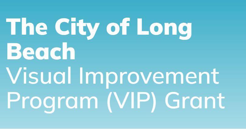 The City of Long Beach Visual Improvement Program (VIP) Grant