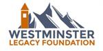 Westminster Legacy Foundation Westminster Legacy Foundation