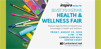Cumberland Mall- Back to School Health & Wellness Fair / 8-23-24