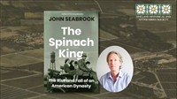 Vineland Historical & Antiquarian Society - VHAS Book Club: "The Spinach King" by John Seabrook / 3-25-26