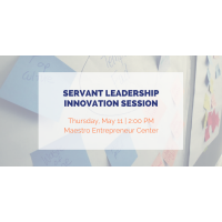 Servant Leadership Innovation Session