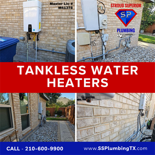 Tankless Water Heaters Call Stroud Superior Plumbing at 210-600-9900 for more info 