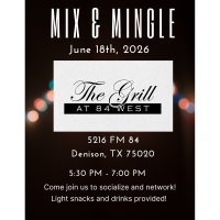 2026 Mix and Mingle - The Grill at 84 West
