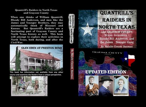 Quantrill's Raiders in North Texas and Grayson County including Bloody Bill Anderson and the James Younger Gang