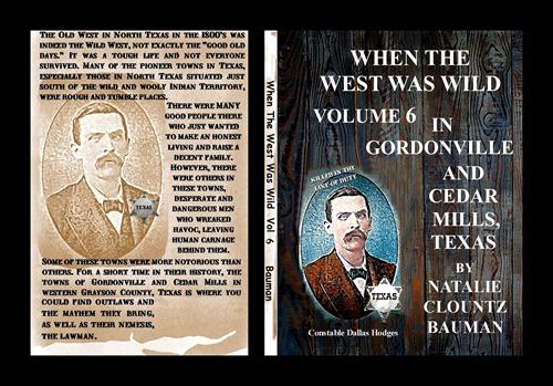 When the West Was Wild in Gordonville and Cedar Mills Vol 6