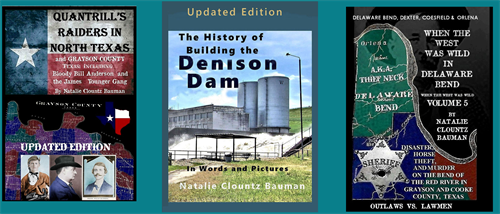 Quantrill's Raiders, Denison Dam, When the West Was Wild in Delaware Bend