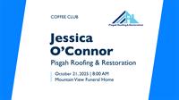 Coffee Club: Jessica O'Connor | Pisgah Roofing & Restoration