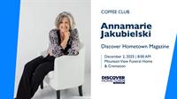 Coffee Club: Annamarie Jakubielski | Discover Hometown Magazine
