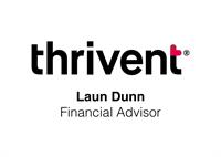 Laun Dunn - Thrivent Laun Dunn - Thrivent