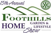 Foothills Home, Garden and Lifestyle Show Foothills Home, Garden and Lifestyle Show