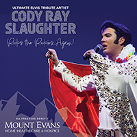 Ultimate Elvis Tribute Artist Cody Ray Slaughter Rocks the Rockies Again