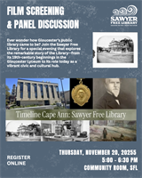 Sawyer Free Library to Host Film Screening and Panel Discussion: “Timeline Cape Ann: Sawyer Free Library”