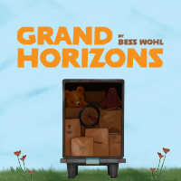 GRAND HORIZONS by Bess Wohl
