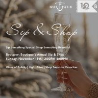 The Sip & Shop Annual Event at Beauport Boutique