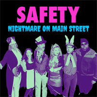 SAFETY: Nightmare on Main Street