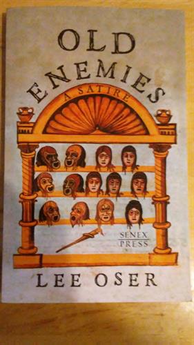 Old Enemies: A Satire by Lee Oser, teacher of Shakespeare at the College of the Holy Cross in Worcester. Another fun read!