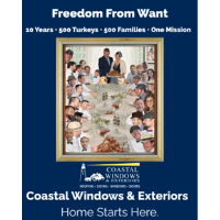 Coastal Windows & Exteriors Celebrates Decade of Freedom from Want with 50 Turkeys and 25 Fixin’ Bag