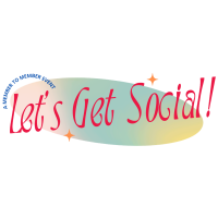 Let's Get Social! May 2024