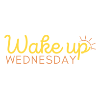 Wake Up Wednesday - April 2024