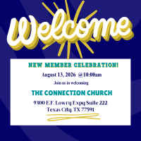 New Member Welcome- The Connection Church