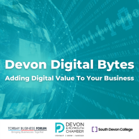 Devon Digital Bytes – Adding Digital Value To Your Business