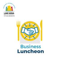 Business Luncheon: “ Orlando Unbelievably Real: Regional Update and Why we are the MetaCenter”