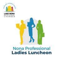 Nona Professional Ladies Luncheon | “Work Life Balance” with Kelly Lopez and Beckee Edge!